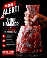 Thor’s hammer Steak 7-8lbs